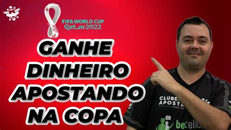 Como Apostar Na Copa Do Mundo 2022 E Ganhar Dinheiro YouTube