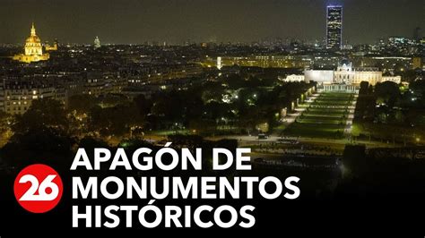 Francia Apag N De Monumentos Hist Ricos Para Ahorrar Energ A Youtube