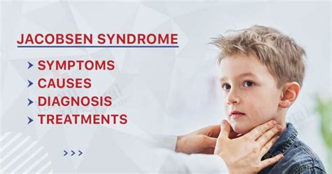 Jacobsen Syndrome: Symptoms, Causes, Diagnosis, and Treatments - Jaipur Hospital