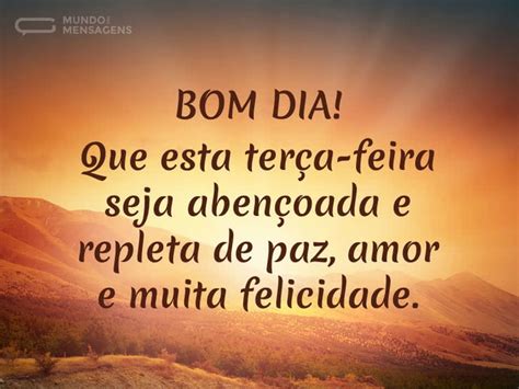 Mensagem De Boa Terça Feira - Bom Dia, Boa Terça-Feira - Mundo das Mensagens