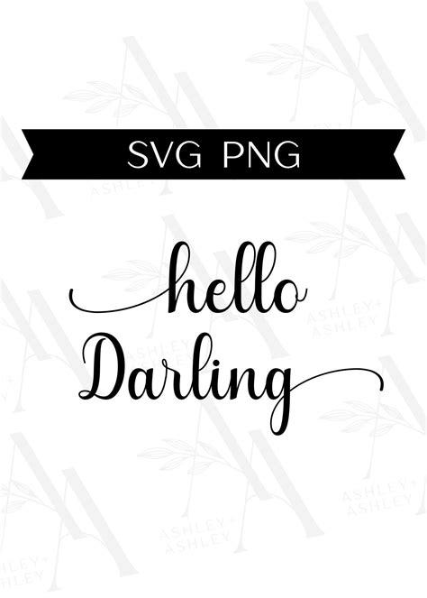 Hello Darling Svg Hello Svg Darling Svg Cricut Silhouette Svg Png