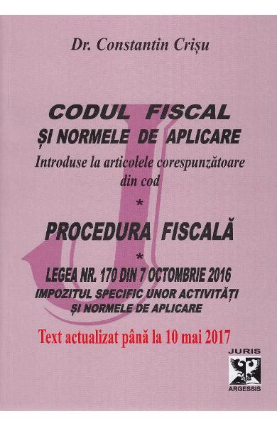 Codul Fiscal Si Normele De Aplicare Procedura Fiscala Act Mai