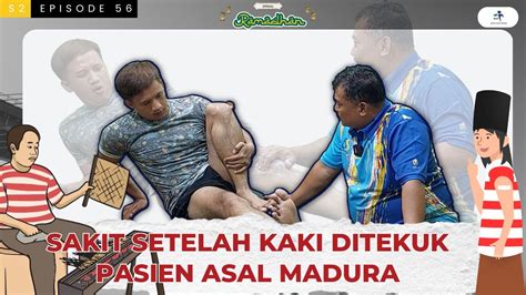 CEDERA LUTUT SAKIT SETELAH KAKI DITEKUK PASIEN ASAL MADURA YouTube