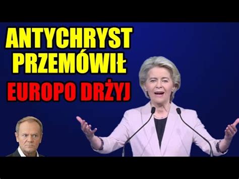 Niepokoj Ce Zachowanie I S Owa Ursuli Von Der Leyen Tusk Te W Tym