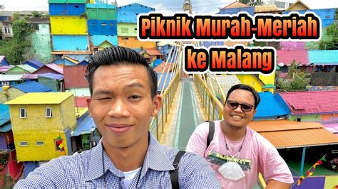 Piknik Murah Meriah Dari Jogja Ke Malang Via Surabaya YouTube