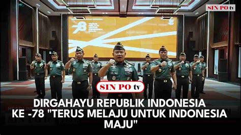 Dirgahayu Republik Indonesia Ke 78 Terus Melaju Untuk Indonesia Maju