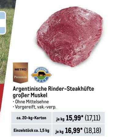 Metro Premium Argentinische Rinder Steakh Fte Gro Er Muskel Angebot Bei