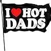 Amazon I Love Dads Flag I Love Hot Dads Flags Funny Decoration Banner For Indoor And