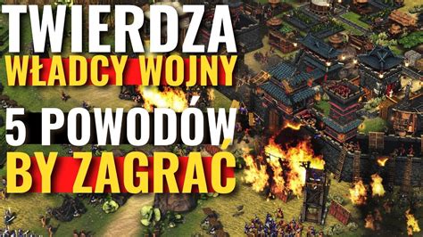 TWIERDZA WŁADCY WOJNY 5 POWODÓW BY ZAGRAĆ YouTube