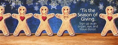 Gingerbread Donors | Donor, Donate life, Tis the season