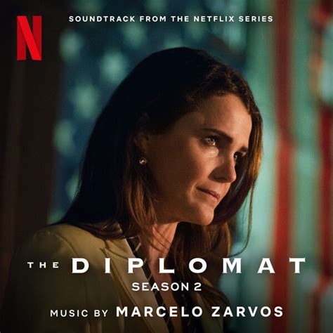 The Diplomat Season 2 Soundtrack Album Released Film Music Reporter