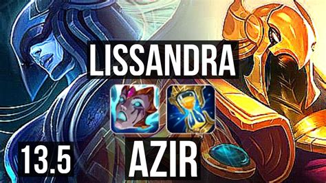 LISSANDRA Vs AZIR MID 4 7M Mastery 1300 Games 5 2 7 Rank 13