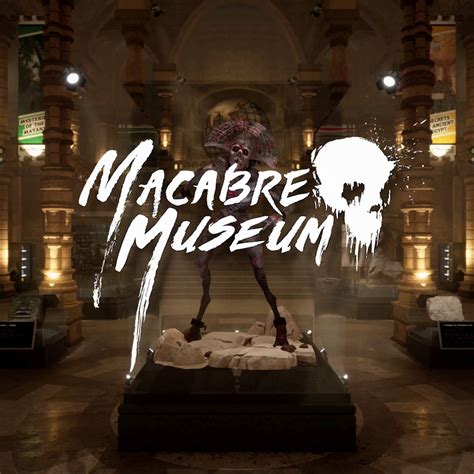 Macabre Museum