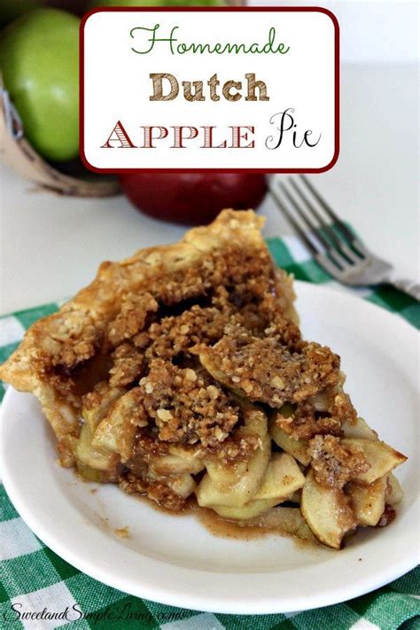 Homemade Dutch Apple Pie Sweet And Simple Living