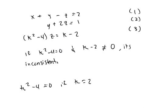 Consider The Following Linear System In The Unknowns X Y Z Depending On The Real Parameter K