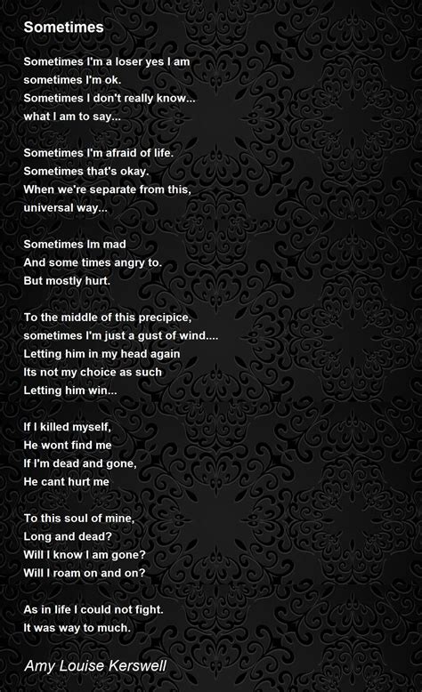 Sometimes Poem By Amy Louise Kerswell Poem Hunter