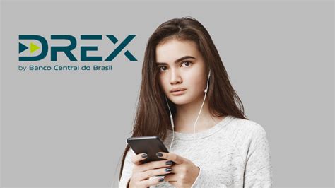 Drex Saiba O Que E Como Vai Funcionar A Moeda Digital