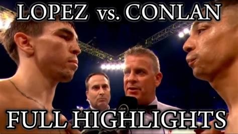 Luis Alberto Lopez Vs Michael Conlan Full Fight Highlights YouTube