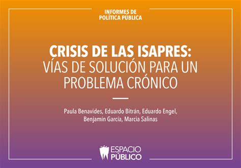 Informe de Política Pública Crisis de las isapres vías de solución