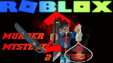 Roblox Murder Mystery 2 The Black Screen Show Mlg Youtube