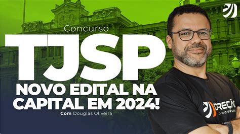 Concurso Tjsp Escrevente Novo Edital Na Capital Em Douglas