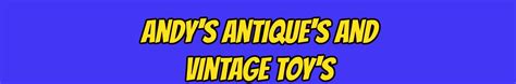 Andy's Antique's and Vintage Toys - YouTube