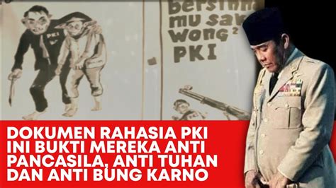 Terkuak Dokumen Rahasia PKI Isinya Anti Pancasila Anti Tuhan Dan Anti