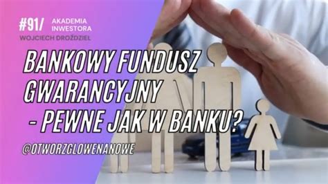 Bankowy Fundusz Gwarancyjny Pewne Jak W Banku YouTube