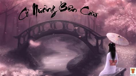 Hot Tiktok Pinyin Vietsub Cô Nương Bên Cầu 桥边姑娘 Hải Luân ft Trương Tây YouTube