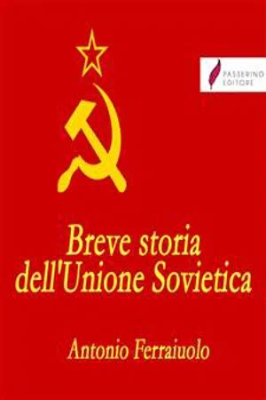 Pdf Breve Storia Dell Unione Sovietica By Antonio Ferraiuolo Ebook