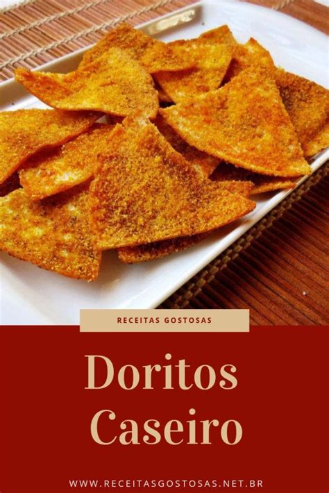 Receita De Doritos Caseiro Receitas Doritos Receitas Doritos