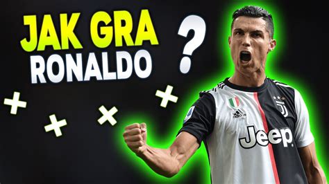 Jak Gra Cristiano Ronaldo Youtube