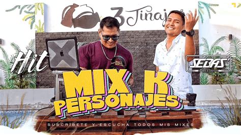 Mix Ke Personajes Pobre Corazón Oye Mujer Costumbres Y Que Pasó Un Finde Ft Deejayhit