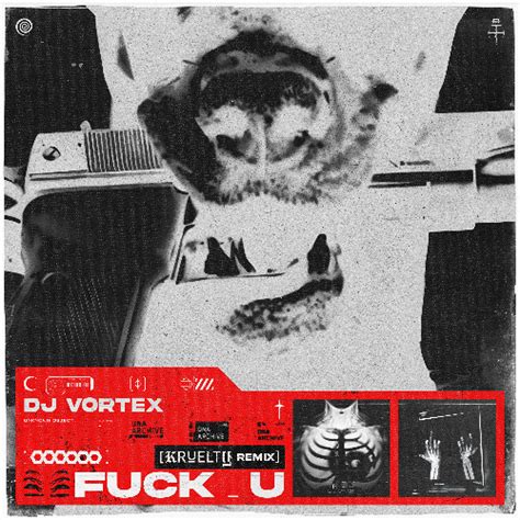 Stream DJ Vortex Fuck U Kruelty Remix By Vortex Aka Vextor Listen Online For Free On