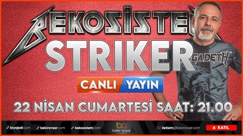 Striker Canli Yayini Youtube