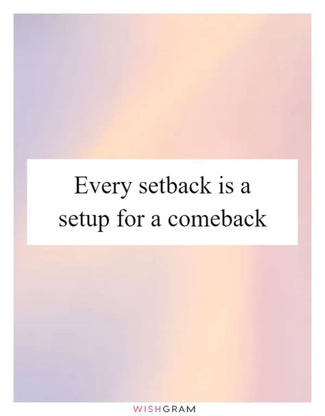 Every Setback Is A Setup For A Comeback Messages Wishes Greetings