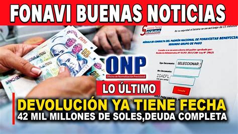 Devoluci N Fonavi Ya Tiene Fecha Mil Millones De Soles Deuda