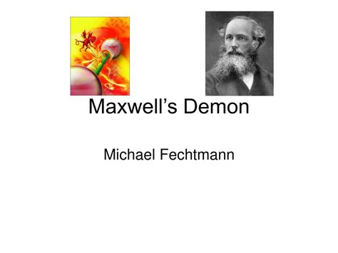 PPT - Maxwell’s Demon PowerPoint Presentation, free download - ID:4018388