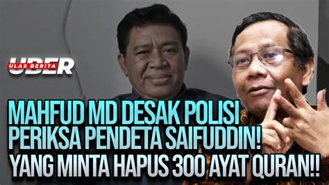 LIVE MAHFUD MD DESAK POLISI PERIKSA PENDETA SAIFUDDIN YANG MINTA