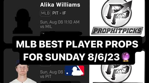 Prizepicks Best Mlb Player Props For Sunday 8 6 23 Mlb Player Props