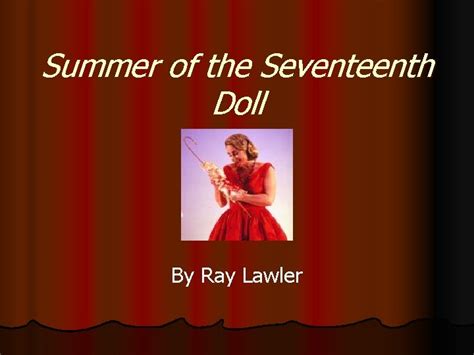 Summer Of The Seventeenth Doll By Ray Lawler