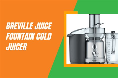 Breville Juice Fountain Bje430sil Cold Juicer Review Breville Juice