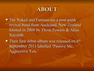 Band Analysis The Naked And Famous PPT Music Entertainment