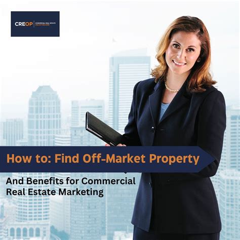 How To Find Off Market Property And The Benefits For Commercial Real