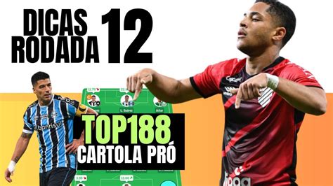 TOP 188 Nacional PRÓ Dicas Cartola FC Rodada 12 Luis Suárez e mais 10