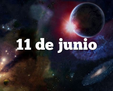 10 De Junio Signo Un Día Como Hoy Efemérides Del 10 De Junio