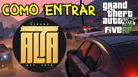 Gta Rp Como Jogar Gta Rp Cidade Alta Youtube