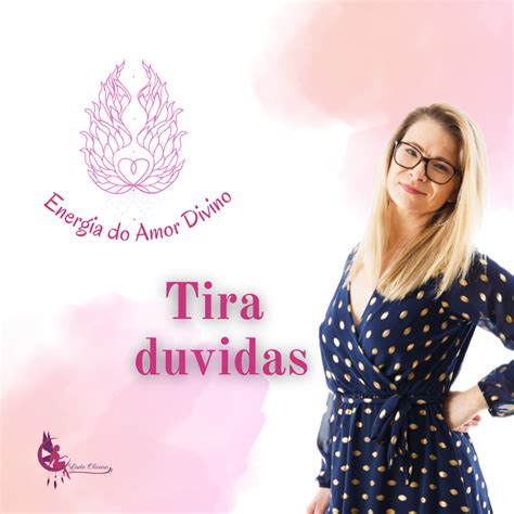 Tira Duvidas Energia Do Amor Divino Lisete Oliveira Hotmart