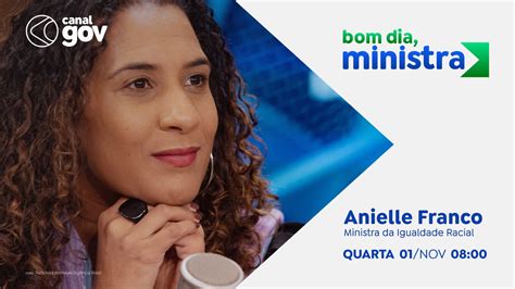 Anielle Franco Abre O Novembro Negro No Bom Dia Ministra Desta Quarta