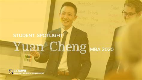 Student Spotlight Yuan Cheng Uc Davis Graduate School Of Management